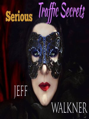 cover image of Serious Traffic Secrets